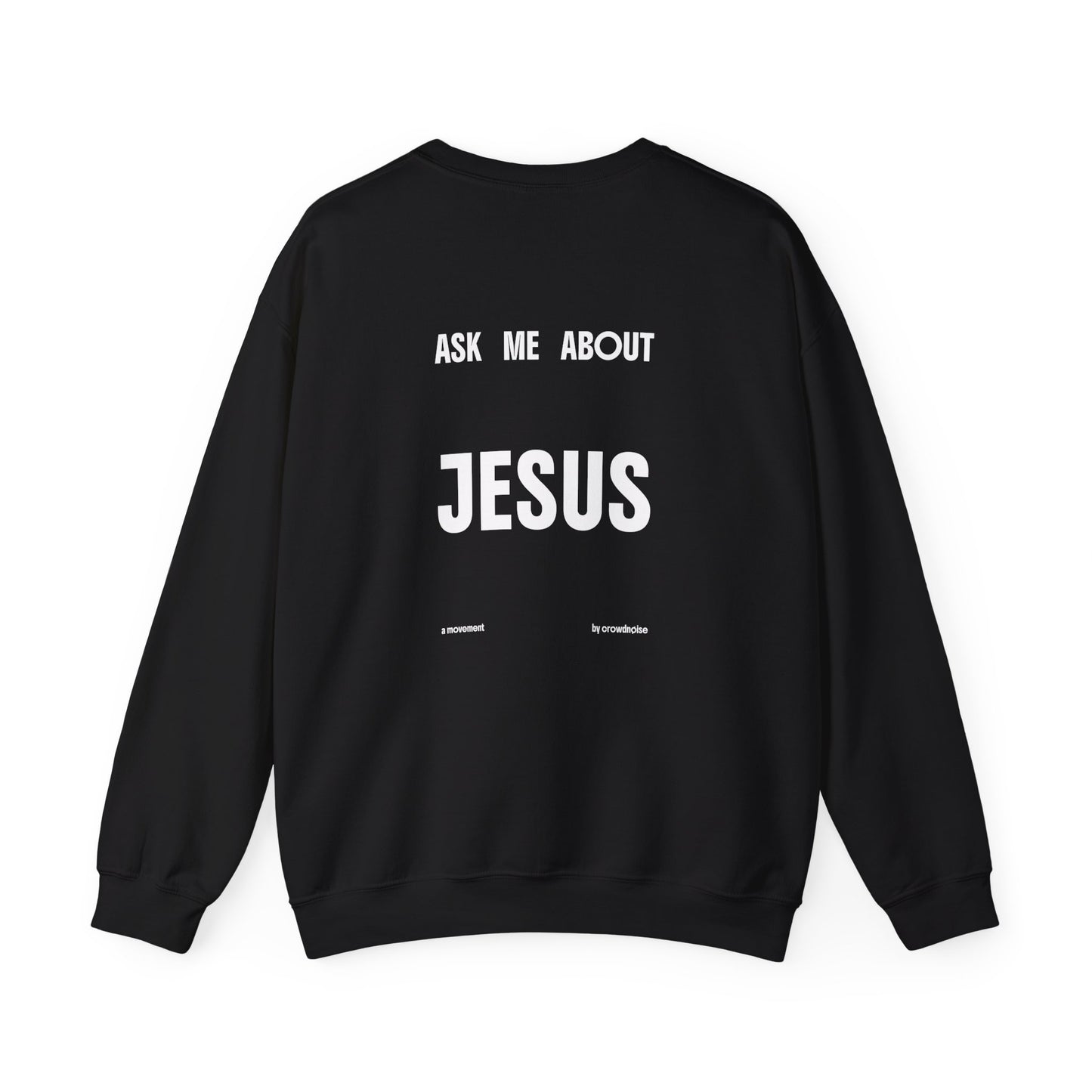 ASK ME ABOUT JESUS Sweatshirt