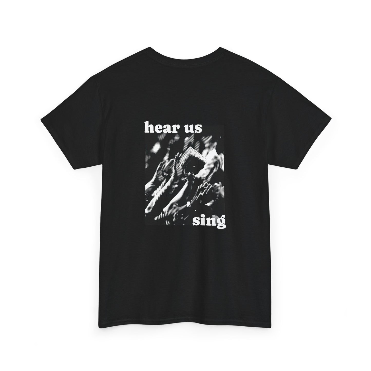 "hear us sing" Tee