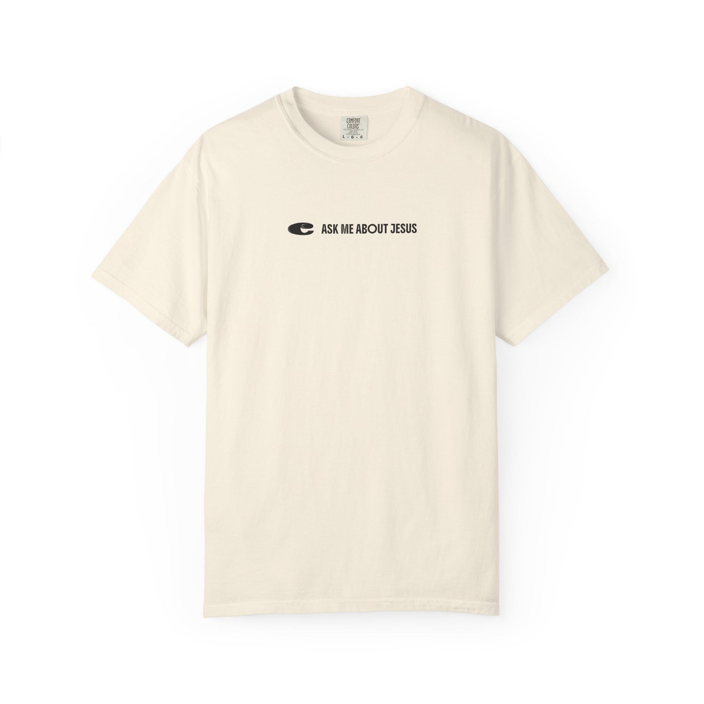 ASK ME ABOUT JESUS Tee