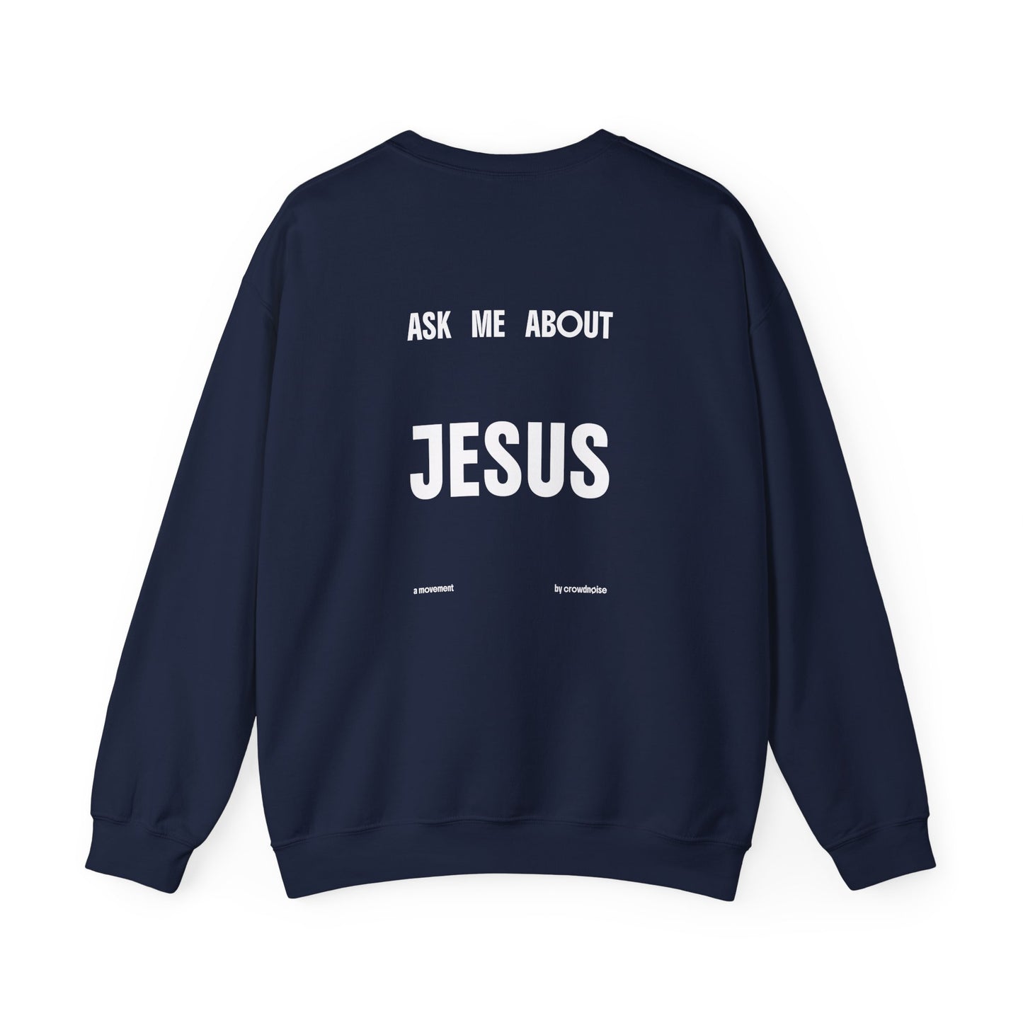 ASK ME ABOUT JESUS Sweatshirt