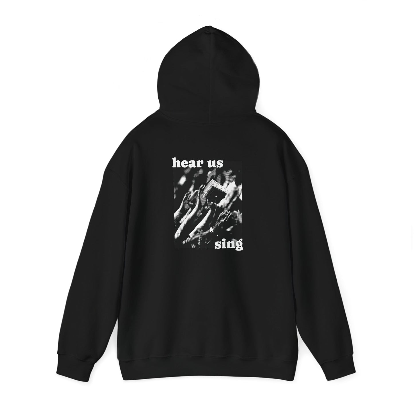 "hear us sing" Hoodie